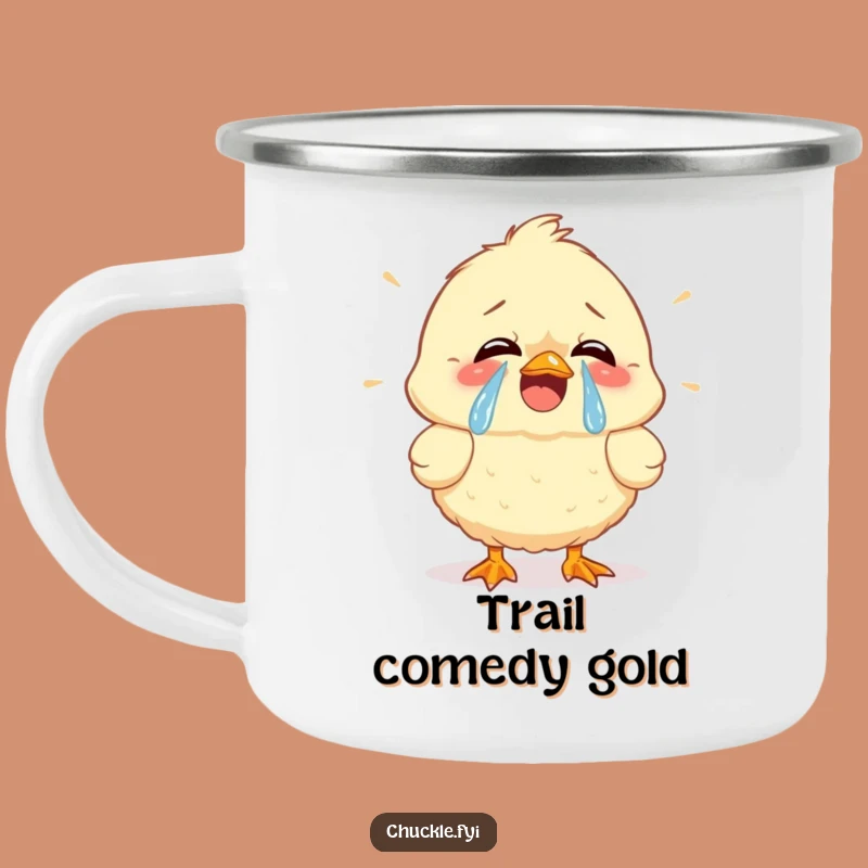 Funny Chick Tears of Joy Camping Mug - Durable, Hilarious Outdoor Gift