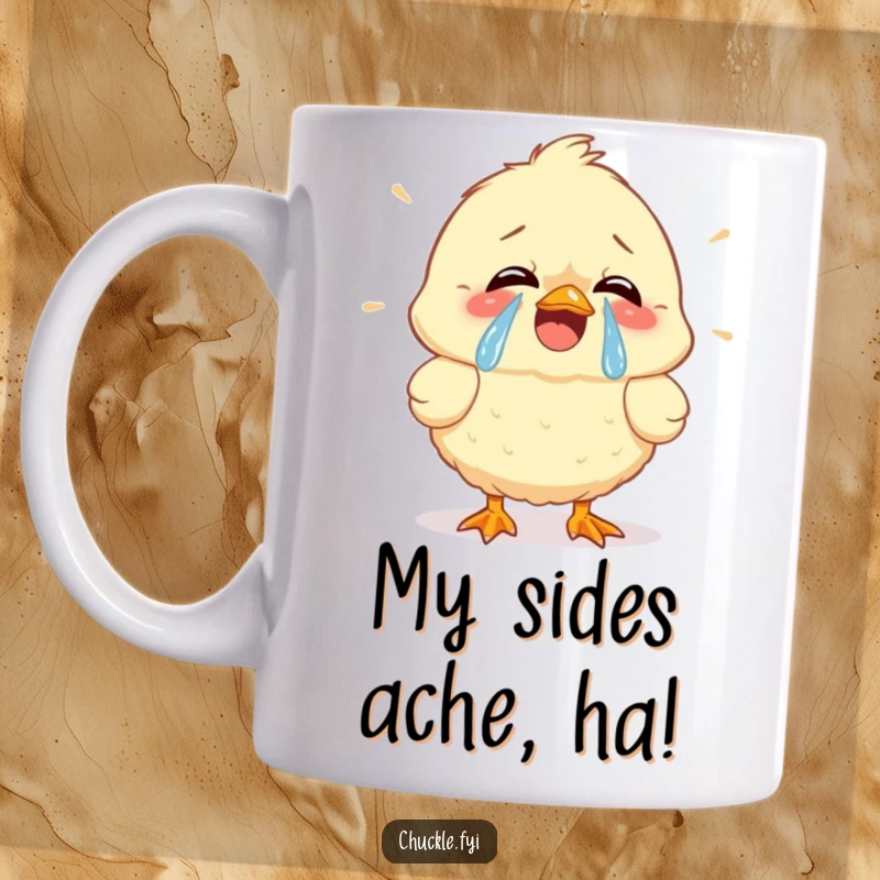 Funny mug featuring a fluffy chick cracking up, tears of joy streaming, expressing pure, unadulterated laughter and happiness.
