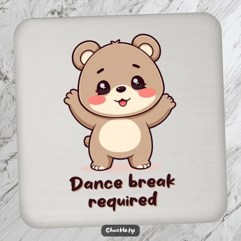 Funny drink coaster with a cheerful bear cub with sparkling eyes doing a silly, bouncy dance.
