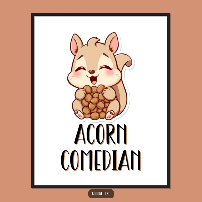 Funny Squirrel Poster: Nutty Amusement, Piled High, Whimsical Wall Art Funny Gift