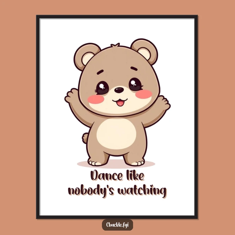 Funny Bear Cub Dance Poster - Art Sparkling Eyes, Bouncy Cub, Wall Art Funny Gift