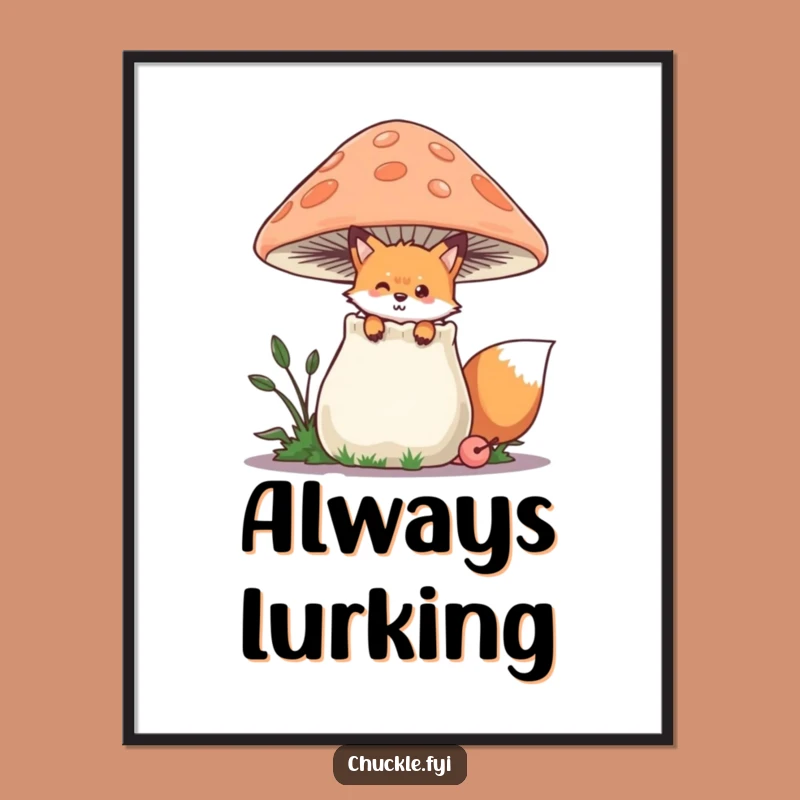 Funny Fox Poster: Chuckling Mushroom & Playful Peek, Whimsical Wall Art Funny Gift