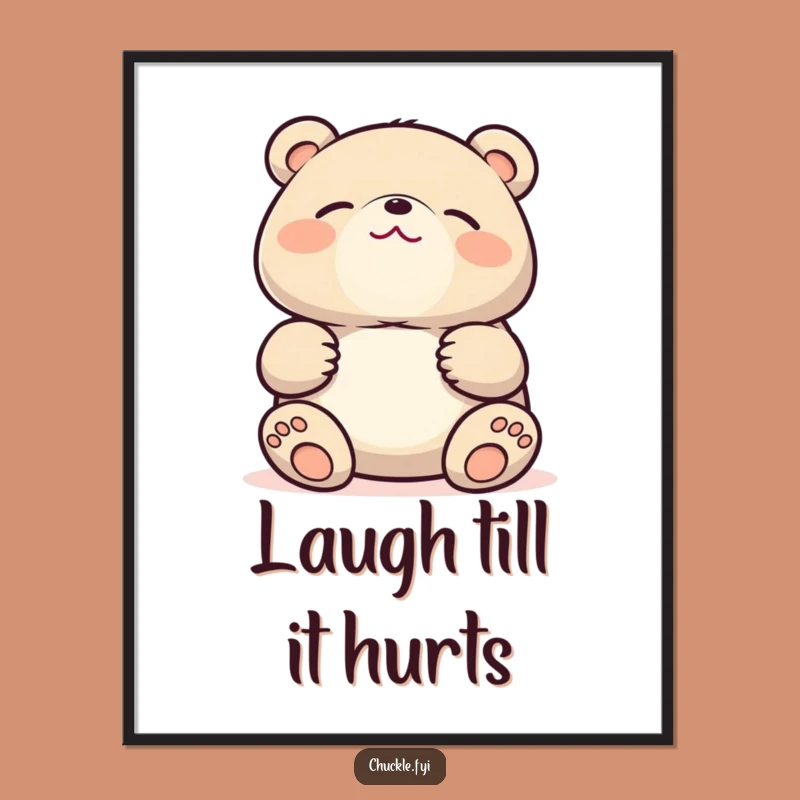 Funny Kawaii Bear Laughing Poster, Bring Hilarious Joy to Your Walls!