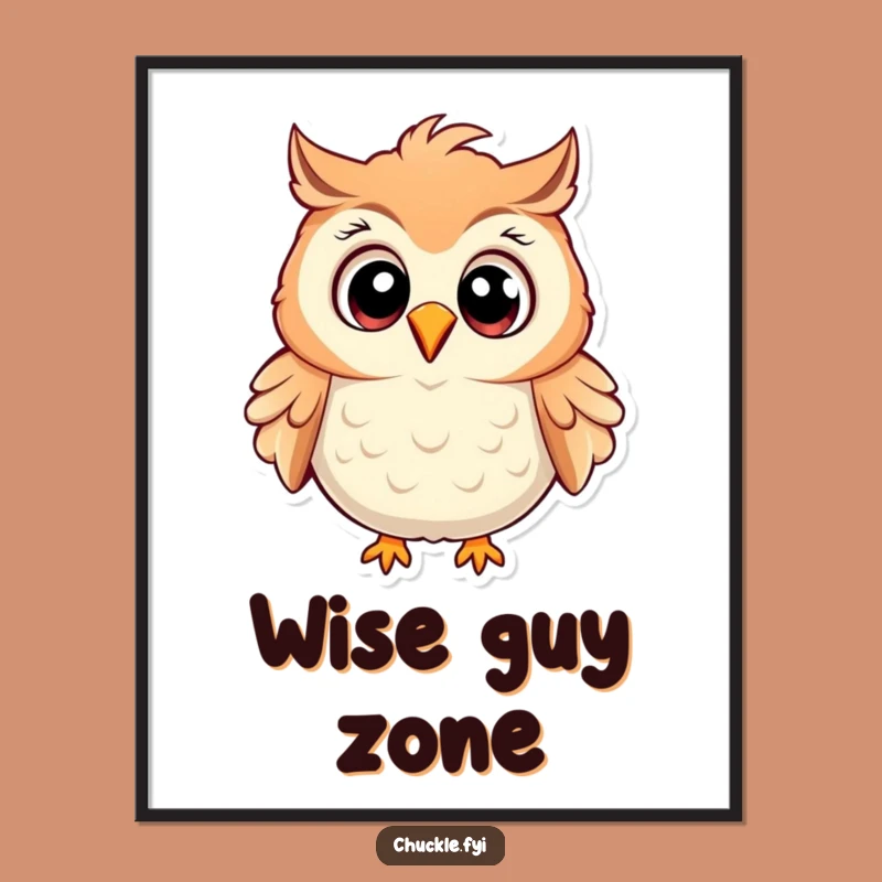 Funny Owl Poster Print: Hilarious Cartoon Owl Wall Art, Decorate with Laughs