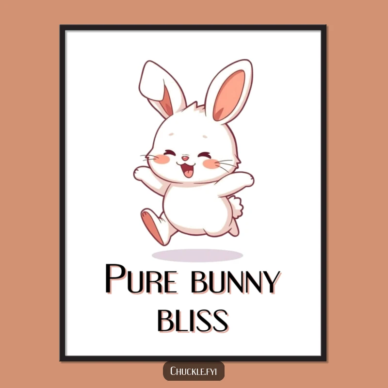 Funny Fluffy Bunny Poster: Energetic Hopping Delight, Charming Wall Art Funny Gift