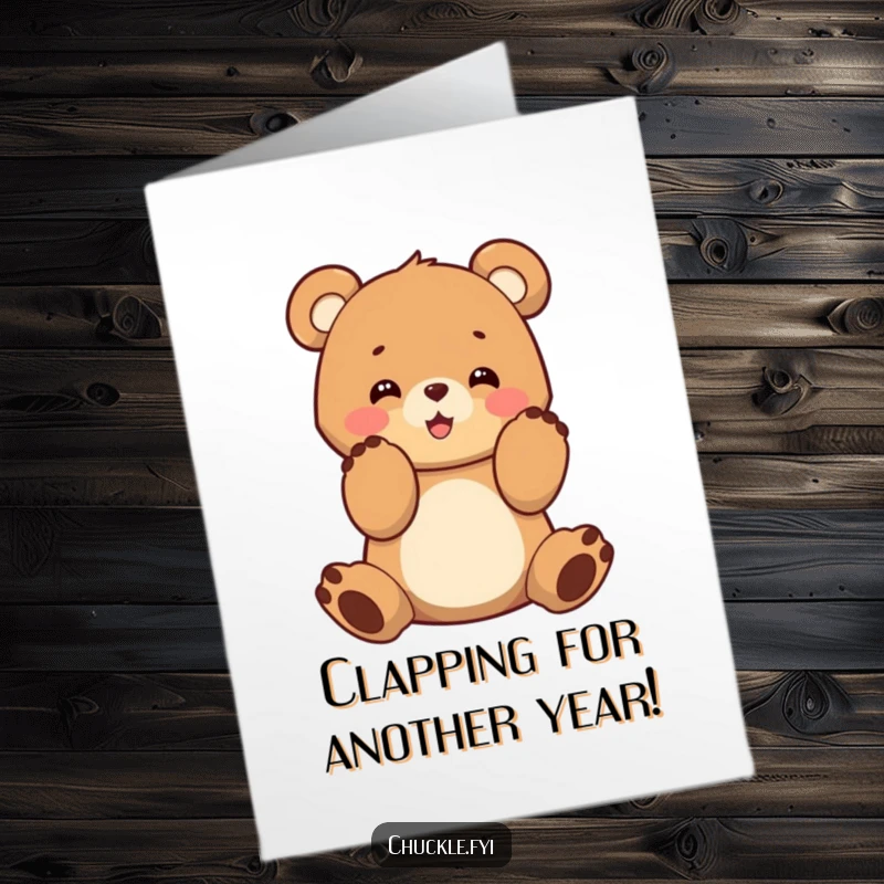 Funny Free Printable Birthday Card: A cheerful bear cub enthusiastically claps its paws, spreading birthday happiness and excitement with a big smile.