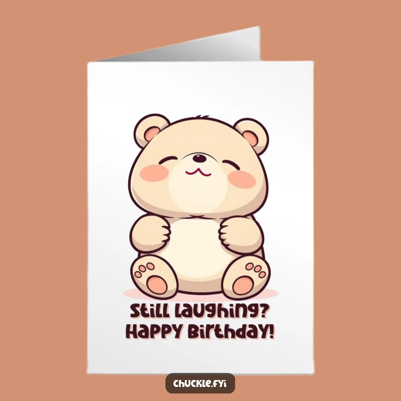 Free Printable Birthday Card: Funny Kawaii Bear Laughing Loudly - Downloadable Gift