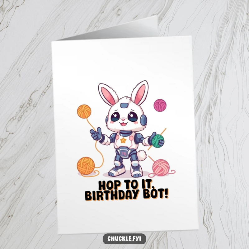 Funny Free Printable Birthday Card featuring a fluffy bunny robot gleefully juggling colorful yarn balls, a whimsical birthday surprise.
