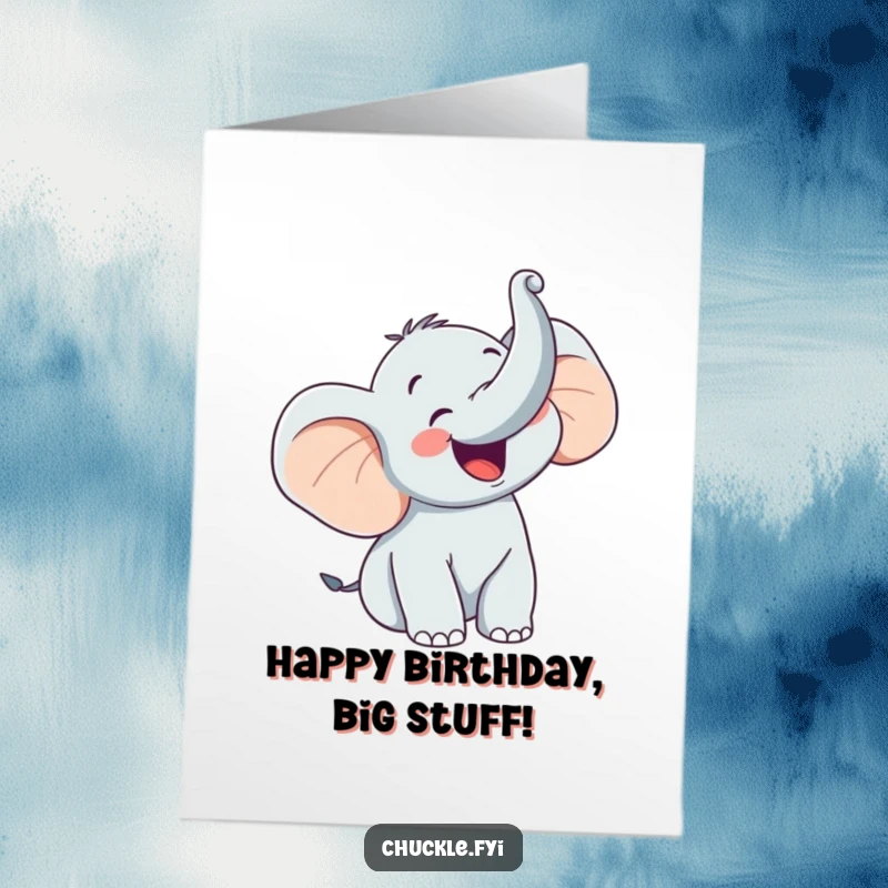 Funny Free Printable birthday card featuring a happy elephant character trumpeting with glee, trunk raised high.
