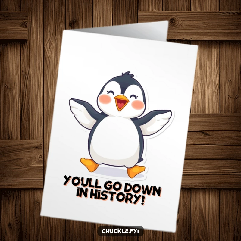 Funny Free Printable Congrats Card showing a delighted penguin waddling with wings spread wide, celebrating a splendid success.