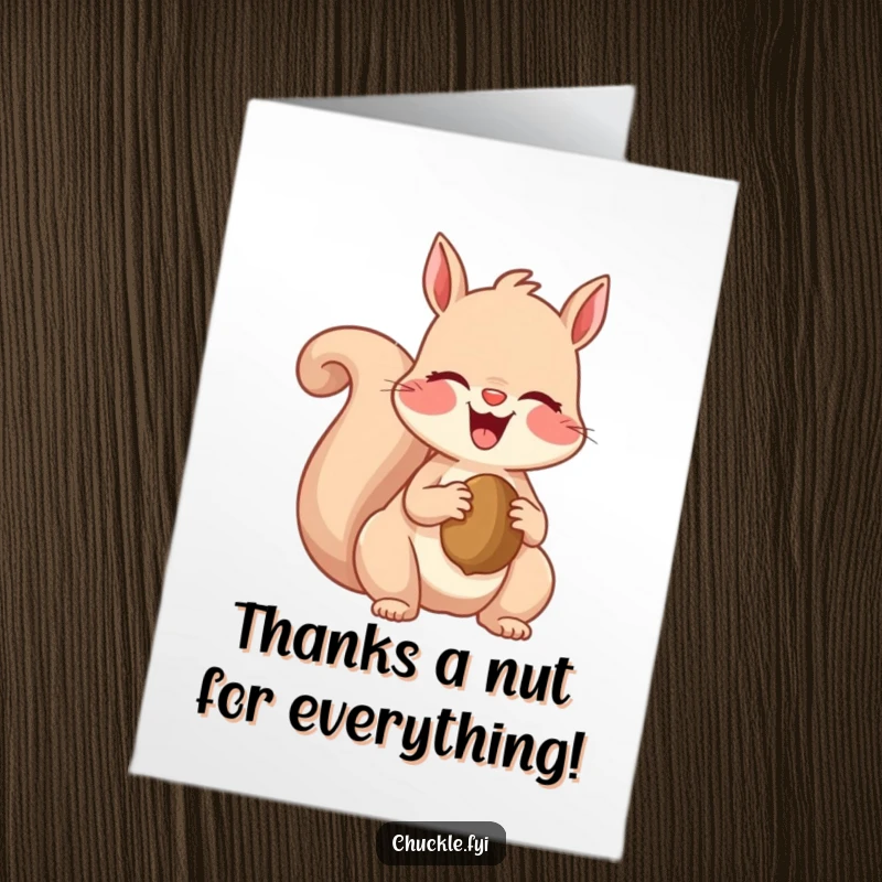 Funny Free Printable Thank You Card: A joyful squirrel giggles gleefully while clutching a nut. Downloadable gratitude.