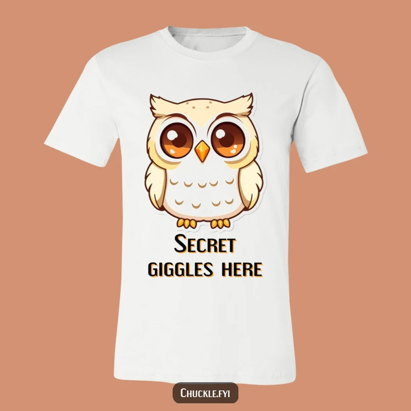 Funny Curious Owl T-Shirt: Chuckling Owl Tee, Great Wise Funny Gift